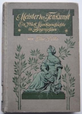 B 3021 : Meister der Tonkunst. Ein Stück Geschichte in Biographien (1897)