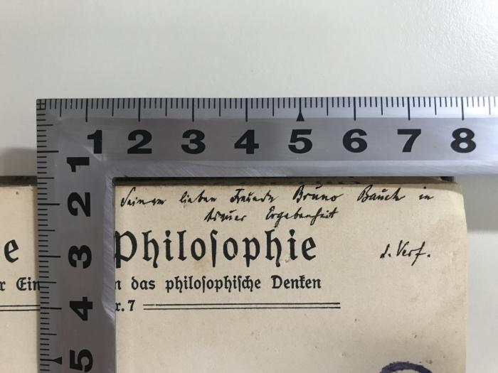 CI2804 S627 : Die Skepsis in Philosophie und Wissenschaft (1917);- (Bauch, Bruno), Von Hand: Widmung; 'Seinem lieben [Freund] Bruno Bauch in [tiefer] Ergebenheit d. Verf.'. 