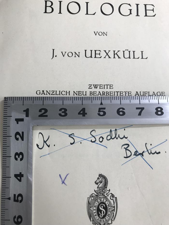 WB 4000 U22(2) : Theoretische Biologie (1928);- (Sodhi, Kripal Singh), Von Hand: Name, Ortsangabe; 'K.S. Sodhi Berlin.'. 
