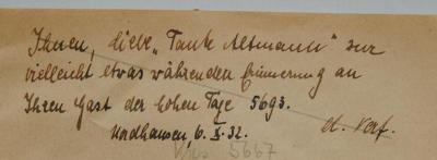 - (Lemle, Heinrich (Henrique);Altmann, Cäcilie (Cilli);Altmann, Anna ), Von Hand: Widmung; 'Ihnen, liebe 'Tante Altmann' zur vielleicht etwas währenden Erinnerung an Ihren Gast der hohen Tage 5693. / Nordhausen, 6.X.32. / d. Verf.'. 