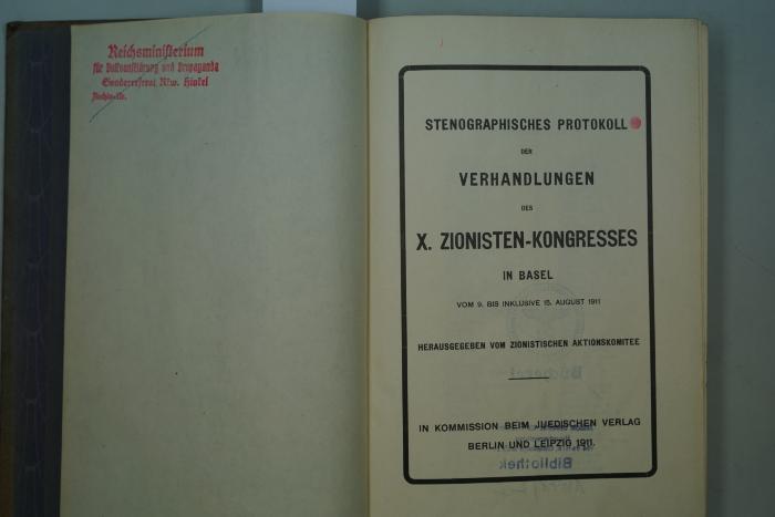  Stenographisches Protokoll der Verhandlungen des X. Zionisten-Kongresses in Basel vom 9. bis inklusive 15. August 1911. (1911)