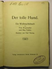 38/80/40077(6) : Der tolle Hund: Ein Weihnachtsbuch (1909)