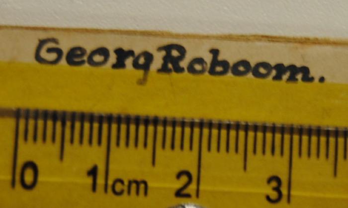 - (Roboom, Georg), Von Hand: -; 'Georg Roboom'. 