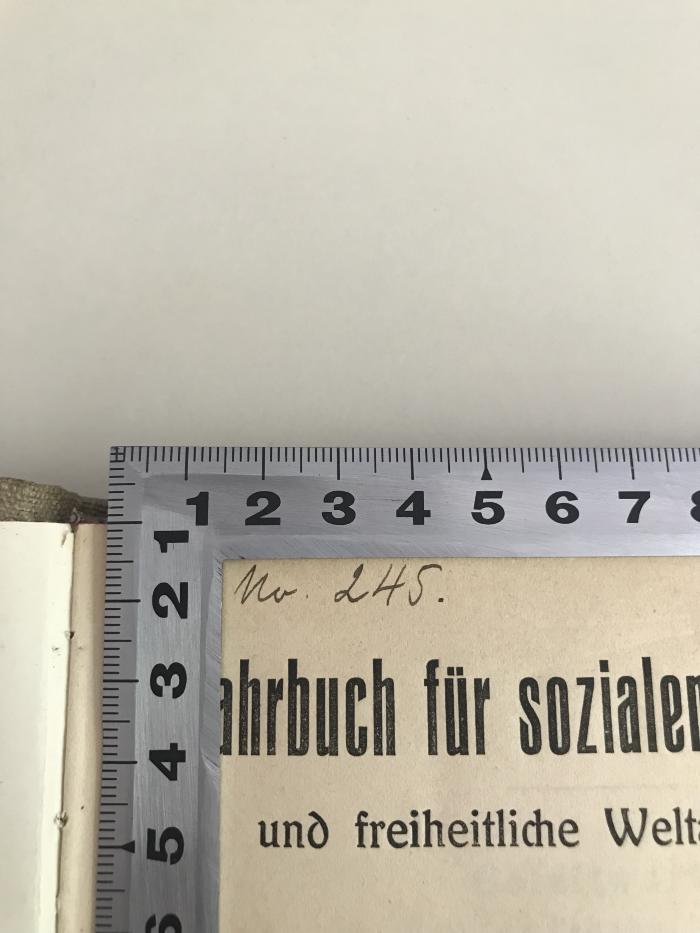 SA 1581-1 : Jahrbuch für sozialen Fortschritt und freiheitliche Weltanschauung (1910/11);-, Von Hand: Signatur; 'No. 245.'