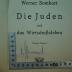  Die Juden und das Wirtschaftsleben. (1918)