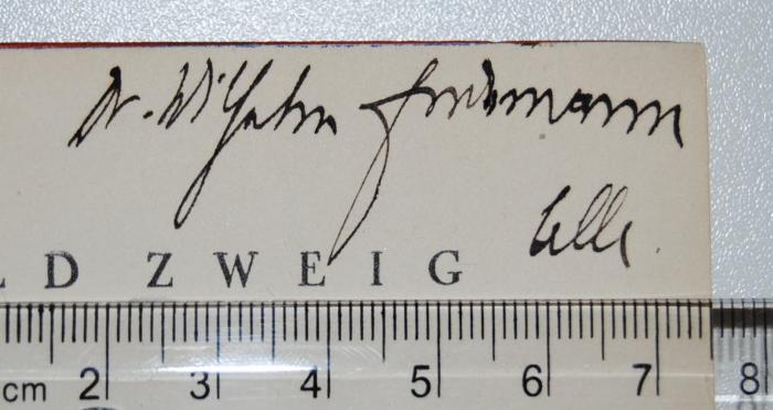 - (Endemann, Wilhelm), Von Hand: Autogramm, Ortsangabe; 'Dr. Wilhelm Endemann / Celle.'. 