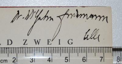 - (Endemann, Wilhelm), Von Hand: Autogramm, Ortsangabe; 'Dr. Wilhelm Endemann / Celle.'. 