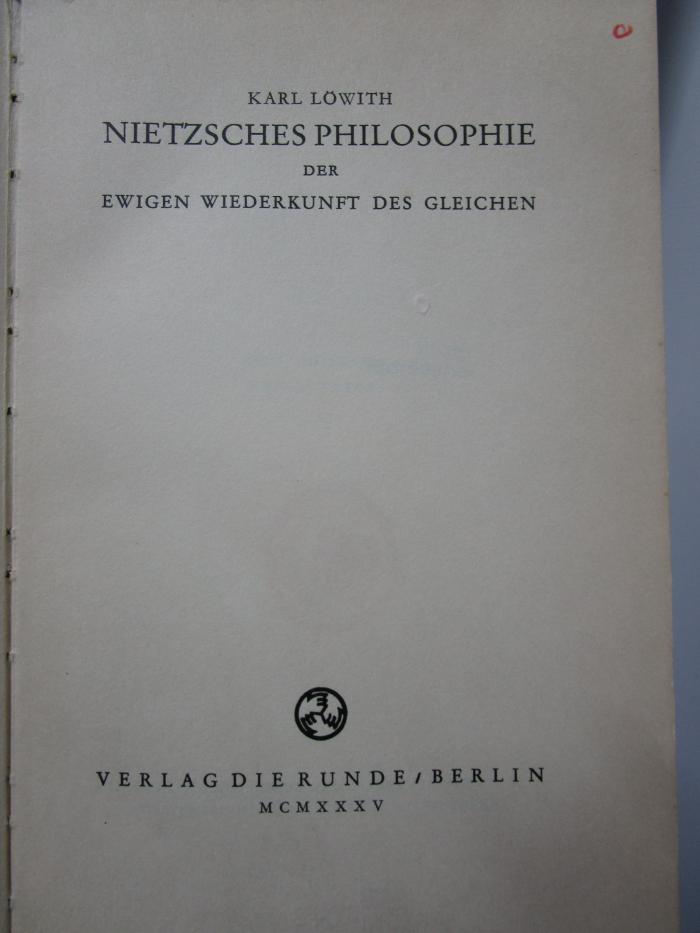 Hm 109 2. Ex.: Nietzsches Philosophie der ewigen Wiederkunft des Gleichen (1935)