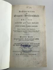 Bb 372-4 : Restauration der Staats=Wissenschaft oder Theorie der natürlich=geselligen Zustands der Chimäre des künstlich=bürgerlichen entgegengesetzt (1820)