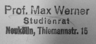 G46 / 1937 (Werner, Max), Stempel: Name, Ortsangabe, Berufsangabe/Titel/Branche; 'Prof. Max Werner
Studienrat
Neukölln, Thiemannstr. 15'.  (Prototyp)