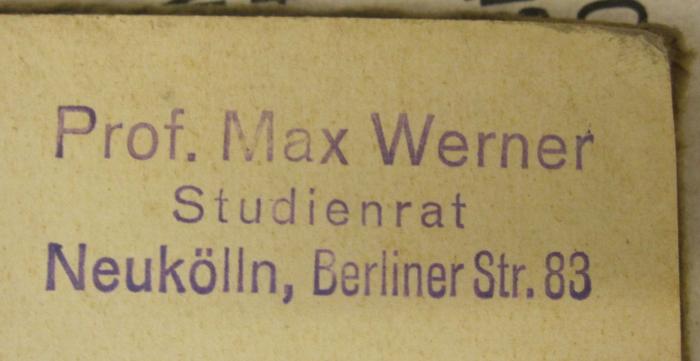 G46 / 190 (Werner, Max), Stempel: Name, Ortsangabe, Berufsangabe/Titel/Branche; 'Prof. Max Werner Studienrat Neukölln, Berliner Str. 83'.  (Prototyp)