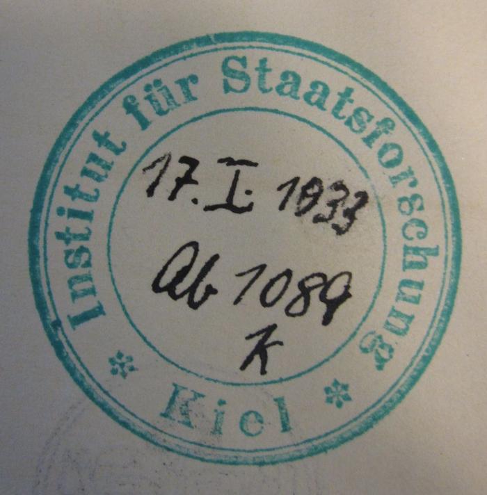 G45 / 3437 (Institut für Staatsforschung), Stempel: Name, Berufsangabe/Titel/Branche, Ortsangabe; 'Institut für Staatsforschung Kiel'.  (Prototyp)