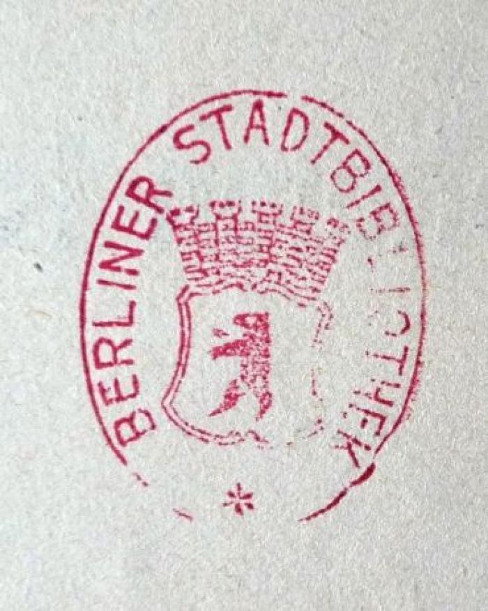 G46 / 3131 (Berliner Stadtbibliothek), Stempel: Name, Ortsangabe, Wappen; 'Berliner Stadtbibliothek'.  (Prototyp)