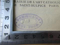 - (Dominicains Prov. de France Nov. Profes.), Stempel: Name; 'Dominicains Nov. Prof.
I 8'. 