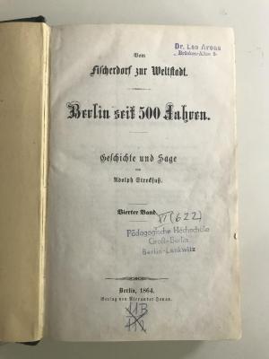 NR 6910 S914 B5-4 : Vom Fischerdorf zur Weltstadt. Berlin seit 500 Jahren. Geschichte und Sagen. (1864)