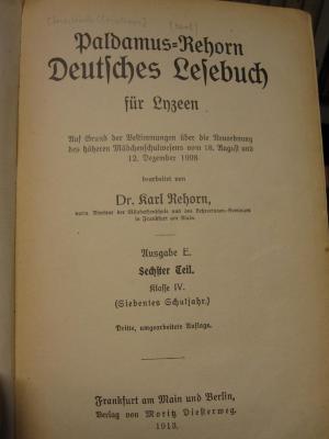 Pe 1658 c 6: Deutsches Lesebuch für Lyzeen : Ausgabe E. Sechster Teil. Klasse IV. (Siebentes Schuljahr) (1913)