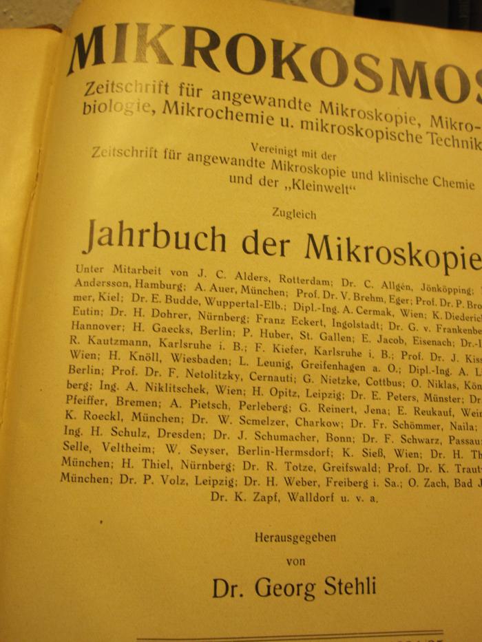 ZA;N;Ka 1235;588;273 28 1934-35;;28 1934-35: Mikrokosmos : Zeitschrift für angewandte Mikroskopie, Mikrobiologie, Mikrochemie u. mikroskopische Technik (1935)