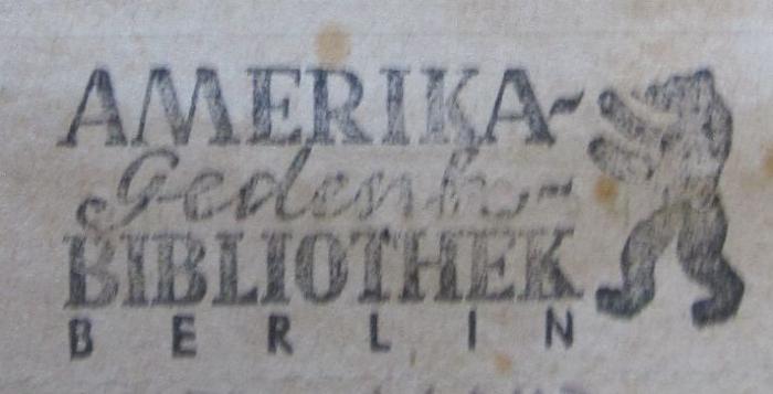 - (Amerika-Gedenkbibliothek), Stempel: Berufsangabe/Titel/Branche, Name, Ortsangabe, Abbildung; 'Amerika-Gedenk-Bibliothek Berlin'.  (Prototyp)