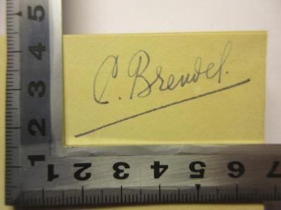 - (Brendel, Cajo), Von Hand: Name; 'C. Brendel'. 