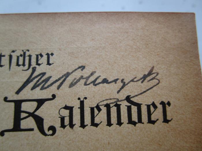 GL 18536 XXIV: Deutscher Litteratur-Kalender : auf das Jahr 1902 (1902);- (Pollaczek, Max), Von Hand: Autogramm, Name; 'M Pollaczek'. 
