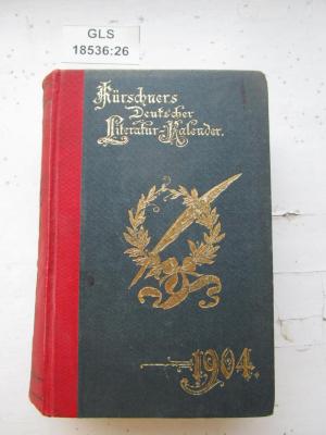 GL 18536 25900697109: Deutscher Litteratur-Kalender : auf das Jahr 1904 (1904)