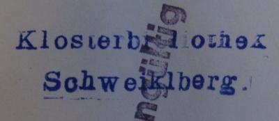 - (Benediktinerabtei (Schweiklberg)), Stempel: Name, Ortsangabe, Berufsangabe/Titel/Branche; 'Klosterbibliothek Schweiklberg'.  (Prototyp)