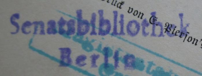 - (Berlin (West). Senat. Bibliothek), Stempel: Berufsangabe/Titel/Branche, Name, Ortsangabe; 'Senatsbibliothek Berlin'.  (Prototyp)