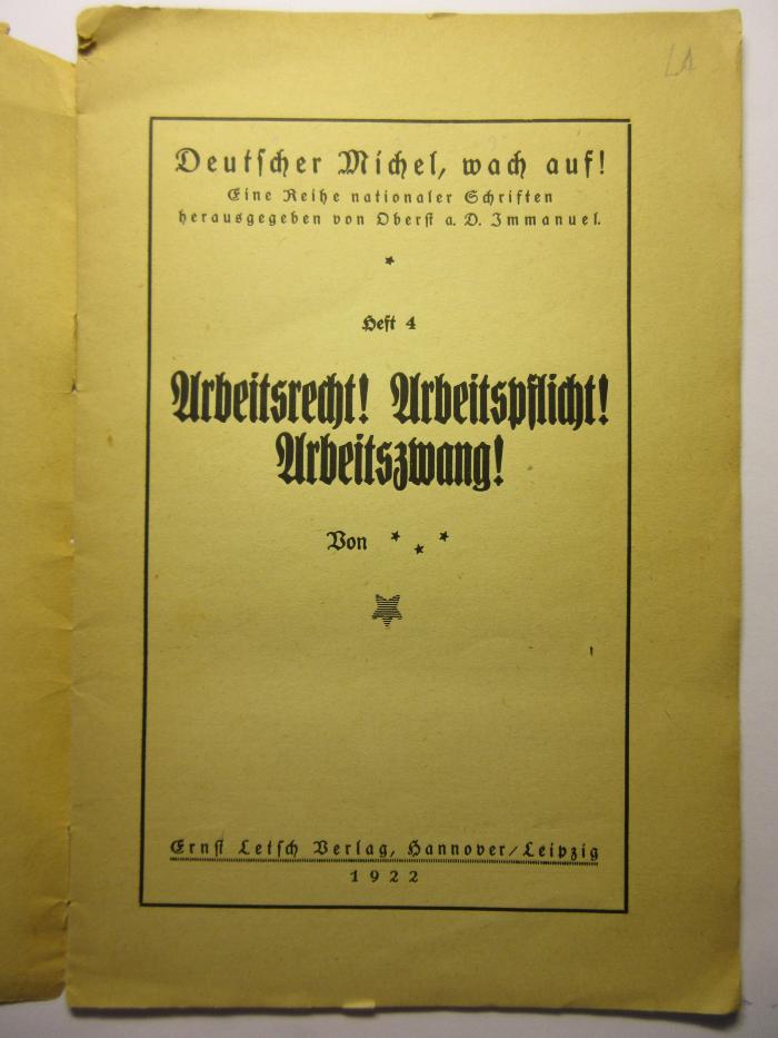 38/80/40495(9) :  Arbeitsrecht! Arbeitspflicht! Arbeitszwang!
 (1922)