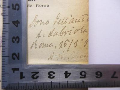 -, Von Hand: Widmung; 'Dono dell' autore
A. Labriola
Roma, 26/3'9 [?]
A. B. [...]'