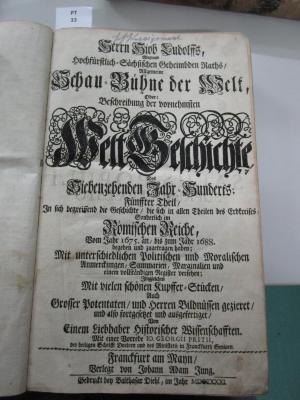  Allgemeine Schau-Bühne der Welt, Oder: Beschreibung der vornehmsten Welt-Geschichte, Des Siebenzehenden Jahr-Hunderts (1731)