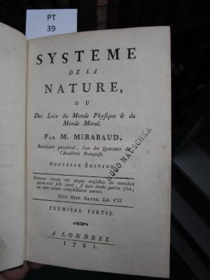  Systême de la Nature, ou des loix du monde physique &amp; du monde moral (1781)