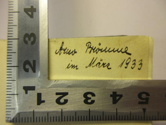 - (Brömme, Arno), Von Hand: Name, Datum; 'Arno Brömme
im März 1933'. 
