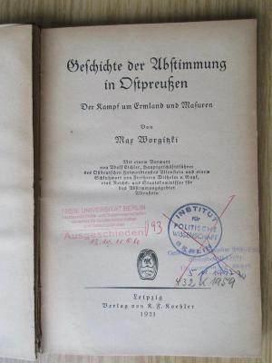 D 072 Wor (ausgeschieden) : Geschichte der Abstimmung in Ostpreußen : Der Kampf um Ermland und Masuren (1921)