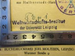 - (Weltwirtschafts-Institut der Universität Leipzig), Stempel: -; 'Weltwirtschafts-Institut der Universität Leipzig'. 