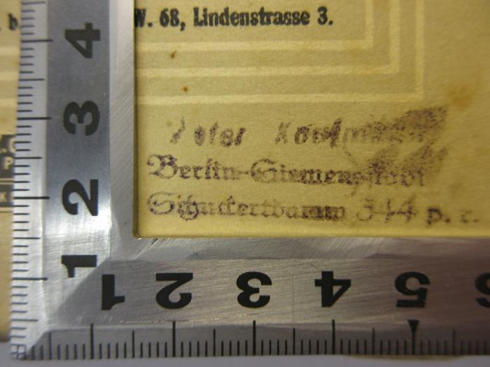 - (Kaufmann, Peter), Stempel: Name, Ortsangabe; 'Peter Kaufmann
Berlin-Siemensstadt
Schuckertdamm 344 p.r.'.  (Prototyp)