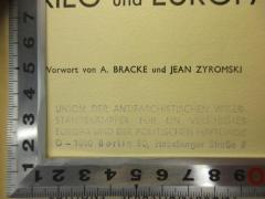 - (Union der Antifaschistischen Widerstandskämpfer für ein Vereinigtes Europa und der politischen Häftlinge), Stempel: Exlibris; 'Union der Antifschistischen Widerstandskämpfer für ein vereinigtes Europa und der politischen Häftlinge
D-1000 Berlin 30, Habsburger Straße 8'. 