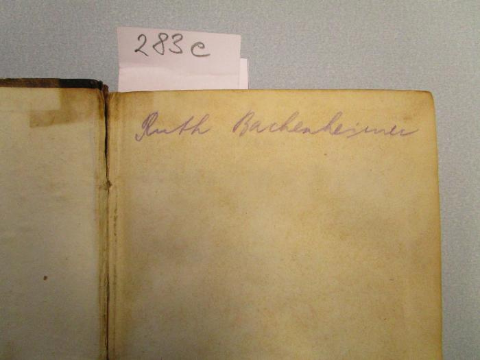  Der Widerspenstigen Zähmung. Viel Lärm um Nichts. Die Comödie der Irrungen. (1852);- (Bachenheimer, Ruth), Von Hand: Autogramm, Name; 'Ruth Bachenheimer'. 