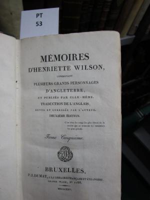  Mémoires d'Henriette Wilson, concernant plusieurs grands personnages d'Angleterre, et publiés par Elle-Même.  (1825)