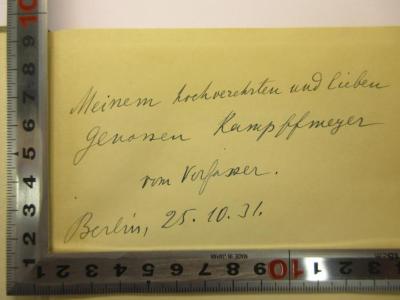 - (Kampffmeyer, [?]), Von Hand: Widmung; 'Meinem hochverehrten und lieben Genossen Kampffmeyer vom Verfasser 
Berlin, 25.10.31'. 