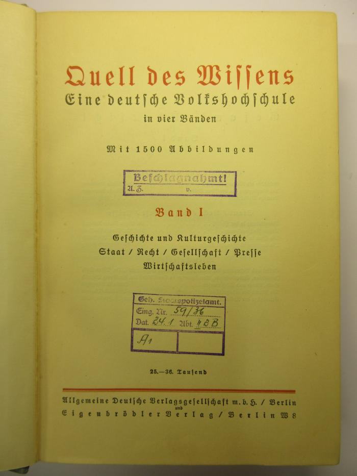88/80/40609(8)-1 :  Quell des Wissens 
 Geschichte und Kulturgeschichte Staat / Recht / Gesellschaft / Presse / Wirtschaftsleben
 (1927)