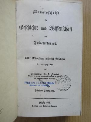 Zb 380 5 (ausgesondert) : Monatsschrift für Geschichte und Wissenschaft des Judenthums (1856)