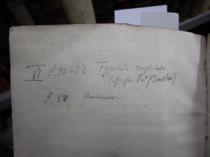 -, Von Hand: -; 'VI S. 30-32 Typisch englisch
(siehe Fußnoten)
S. 50 [?]'