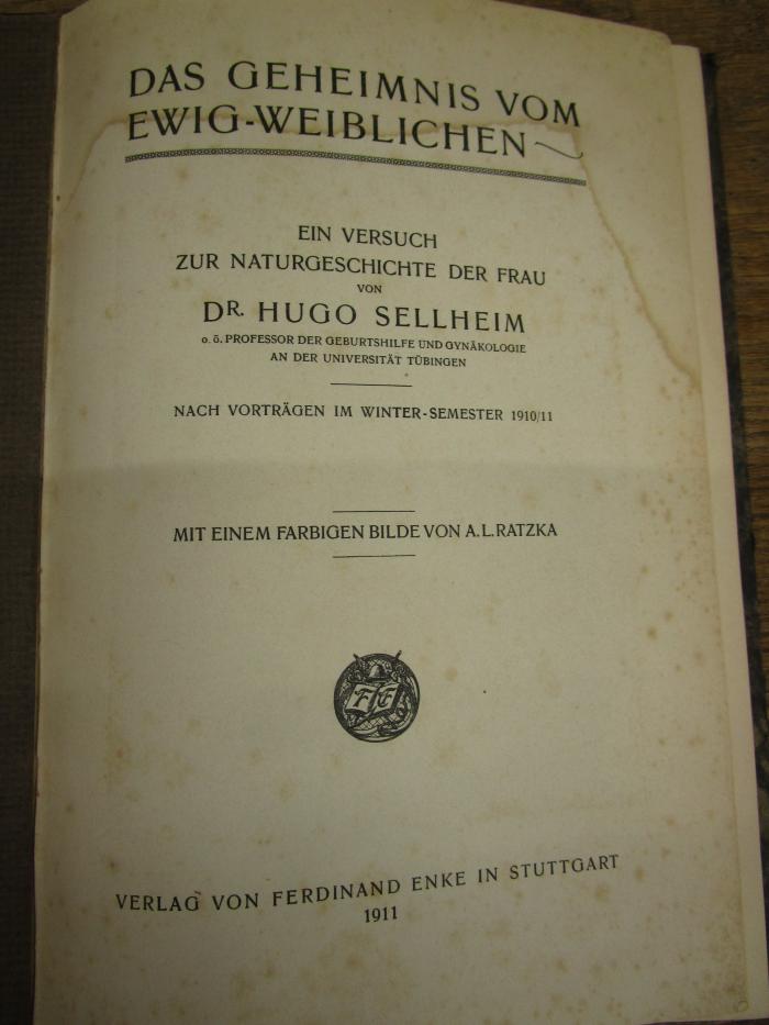 Kl 920: Das Geheimnis vom Ewig-Weiblichen : Ein Versuch zur Naturgeschichte der Frau (1911)