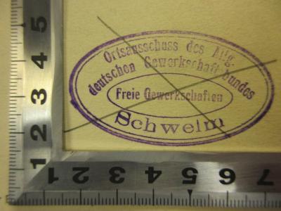 88/80/40630(2) : Mit Kamera und Schreibmaschine durch Europa
 (1932);- (Allgemeiner Deutscher Gewerkschaftsbund Schwelm), Stempel: Name; 'Ortsausschuss des Allgemeinen Deutschen Gewerkschaftsbundes 
Freie Gewerkschaften Schwelm'. 