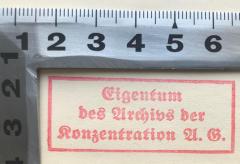 - (Konzentration AG (Berlin);Verlag J. H. W. Dietz Nachf. (Berlin);Reichsministerium für Volksaufklärung und Propaganda), Stempel: Name; 'Eigentum des Archivs der Konzentration A. G. '. 