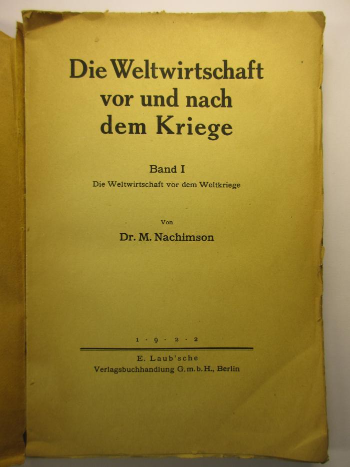 88/80/40737(2)-1 : Die Weltwirtschaft vor dem Weltkriege (1922)