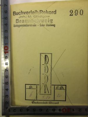 - (Buchverleih Record Margarete Gladigow), Stempel; 'Buchverleih Rekord                                 290
Inh.: M. Gladigow
Braunschweig
Schöppenstedterstraße - Ecke Steinweg



Gr.        BR         L.Gb.
20        4.50      20
      Buchverleih Record'. 