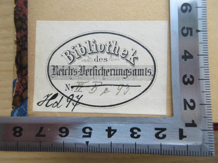FB IV e 45 3 (ausgesondert) : Handbuch der Unfallversicherung (1909);-, Etikett: Name; 'Bibliothek des Reichs-Versicherungsamts.
Hd 97' (Prototyp)
