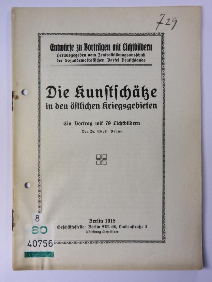 88/80/40756(8) : Die Kunstschätze in den östlichen Kriegsgebieten
 (1915)