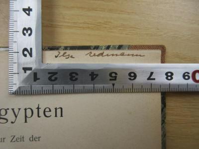 Gesch 7a mey 1 : Aegypten zur Zeit der Pyramidenerbauer (1908);- (Erdmann, Elisabeth), Von Hand: Name; 'Ilse Erdmann'. 